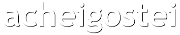 ACHEIGOSTEI